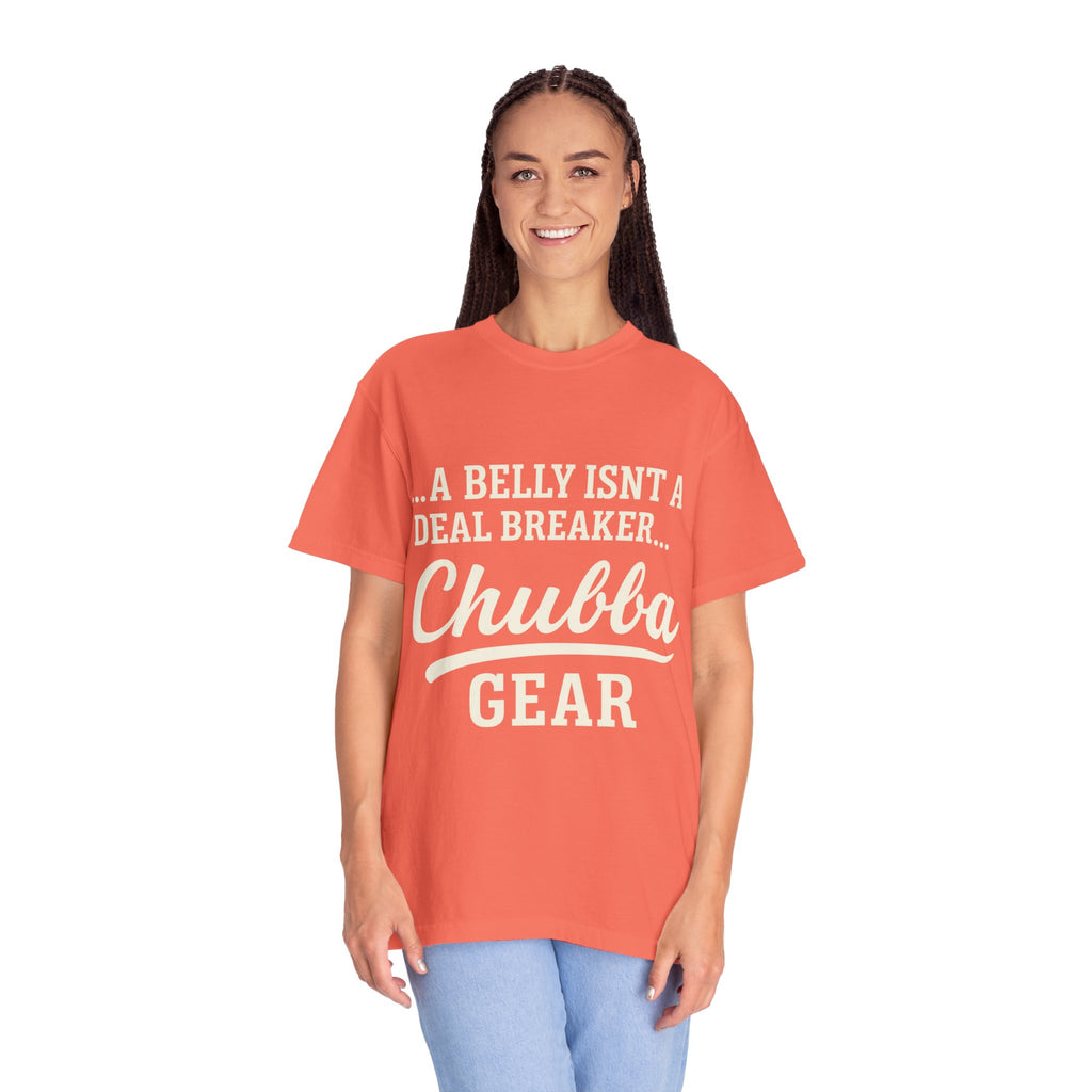 T-Shirt 'Chubba Gear' T-Shirt – “A Belly Isn't a Deal Breaker” Casual Tee