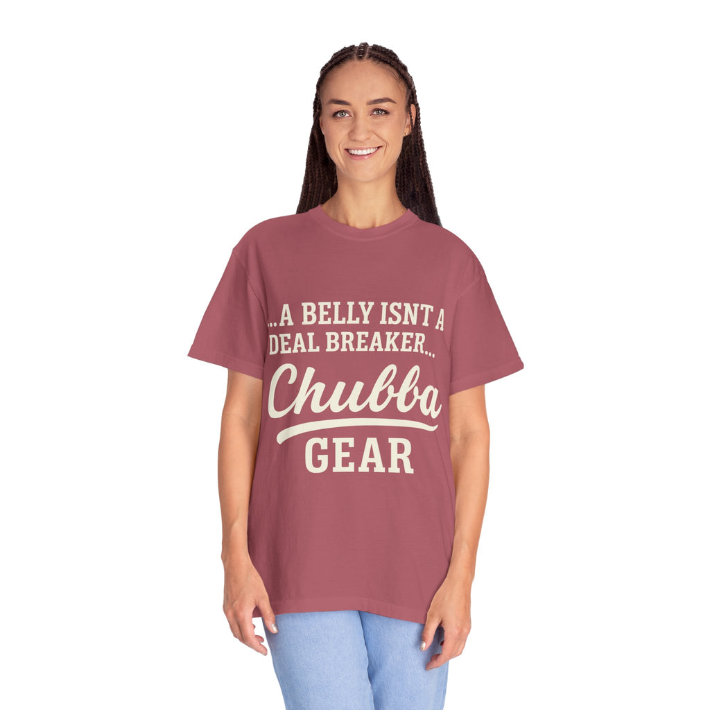 T-Shirt 'Chubba Gear' T-Shirt – “A Belly Isn't a Deal Breaker” Casual Tee