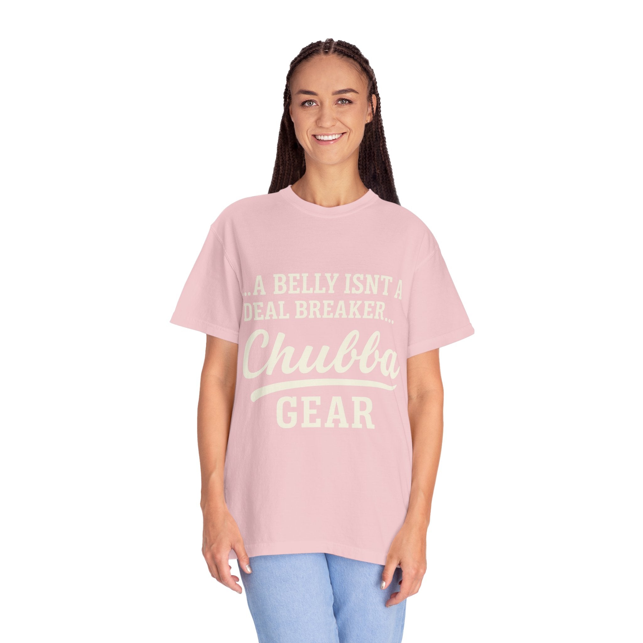 T-Shirt 'Chubba Gear' T-Shirt – “A Belly Isn't a Deal Breaker” Casual Tee
